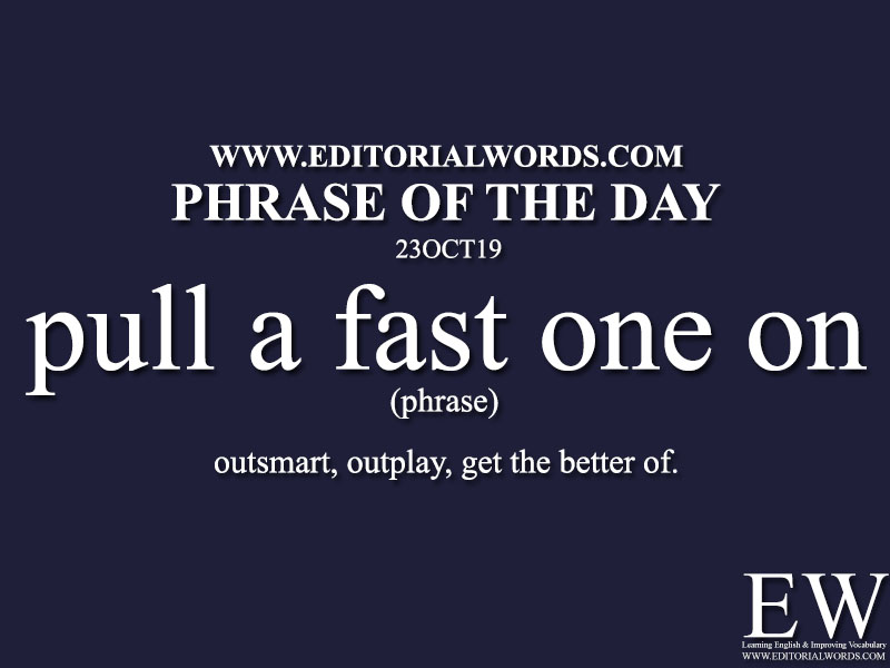 Phrase of the Day-23OCT19-Editorial Words