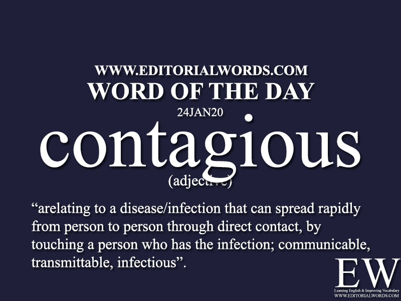Word of the Day (contagious) -24JAN20