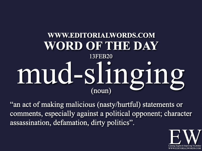 Word of the Day (mud-slinging)-13FEB20