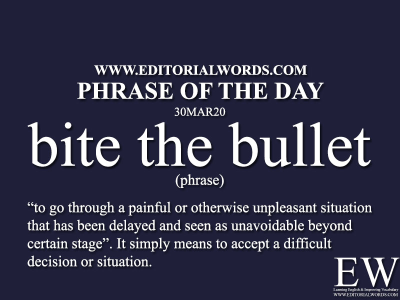 Bite the Bullet - Idiom, Origin & Meaning