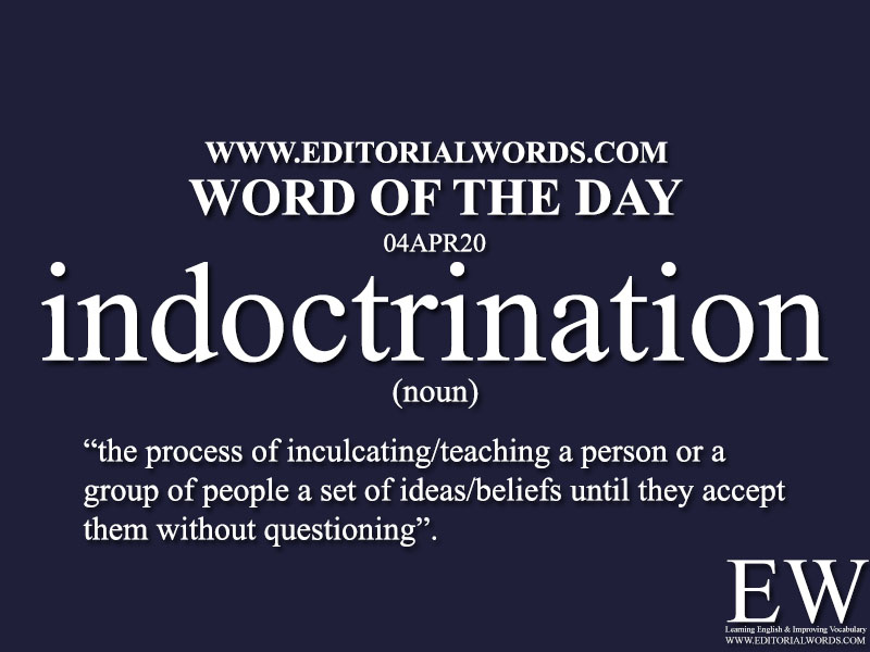 Word of the Day (indoctrination)-04APR20