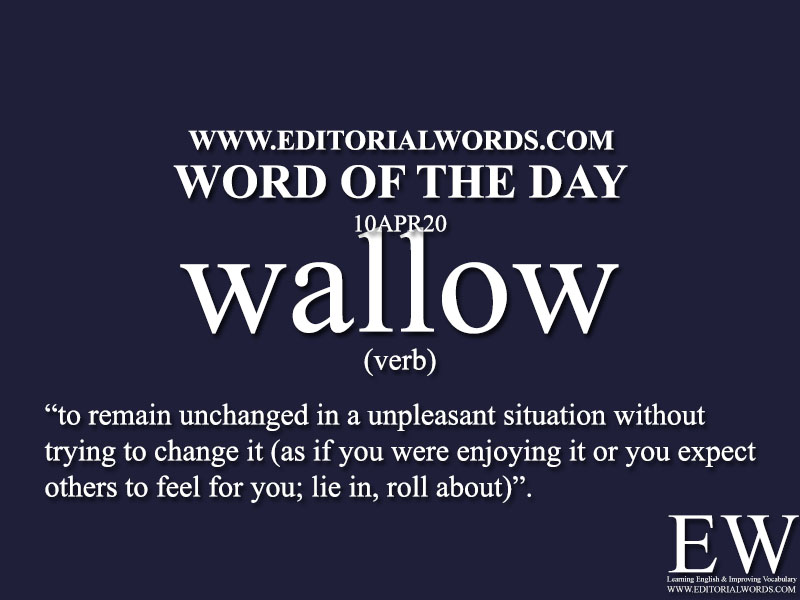 Word of the Day (wallow)-10APR20