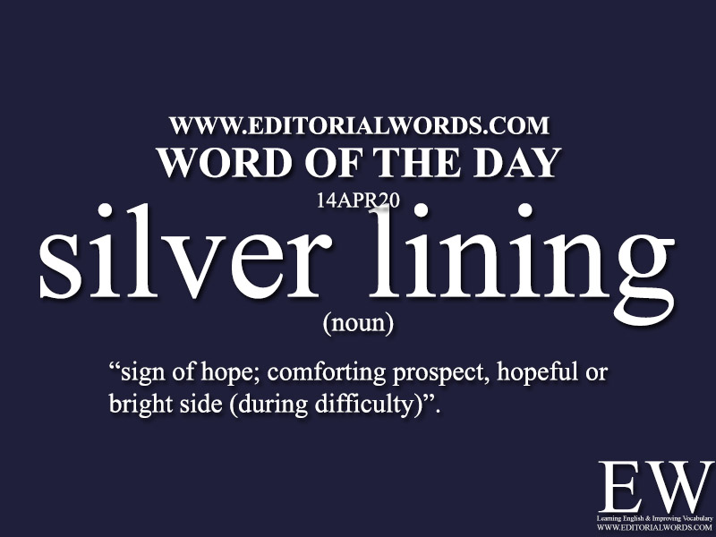 Word of the Day (silver lining)-14APR20 - Editorial Words