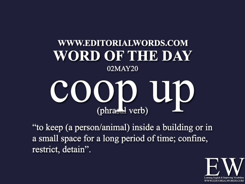 Word of the Day (coop up)-02MAY20