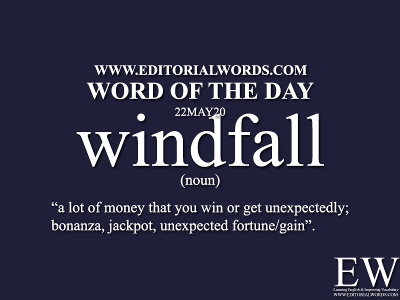 Word of the Day (windfall)-22MAY20