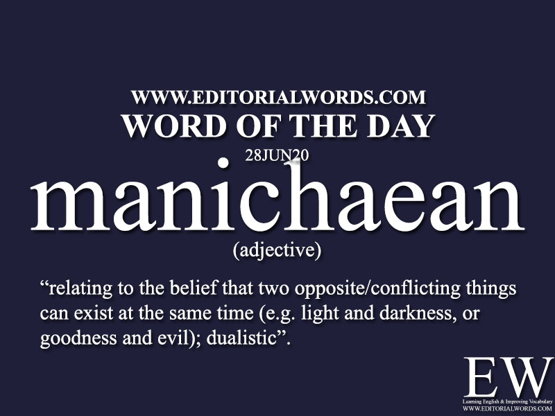 Word of the Day (manichaean)-28JUN20