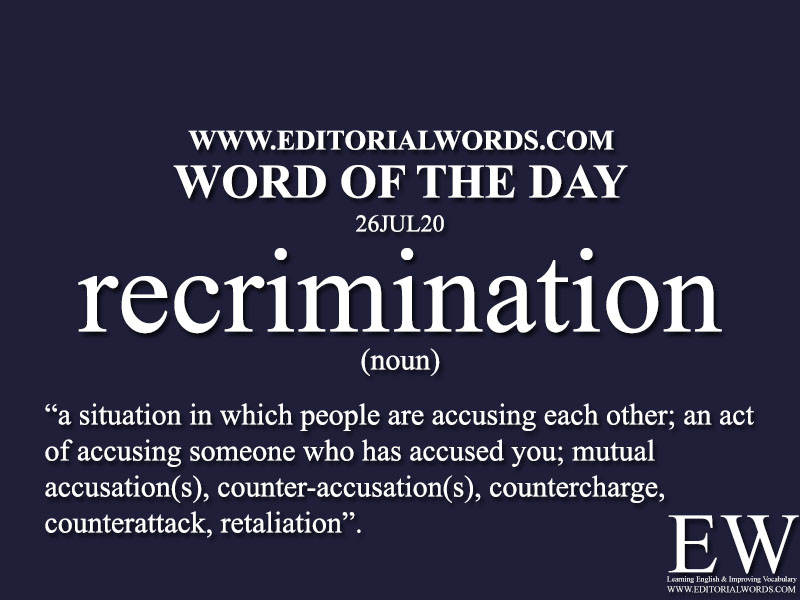 Word of the Day (recrimination)-26JUL20