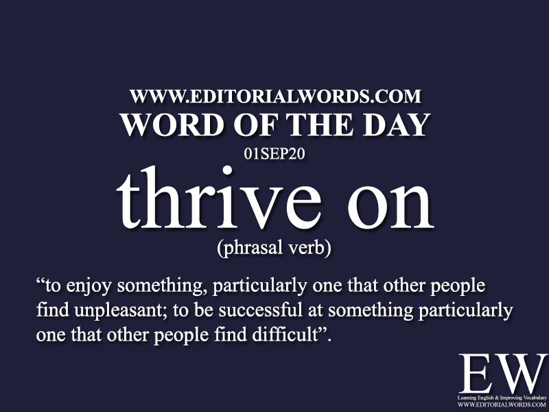Word of the Day (thrive on)-01SEP20
