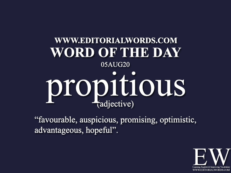 Word of the Day (propitious)-05AUG20