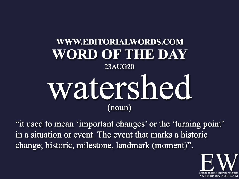 Word of the Day (watershed)-23AUG20