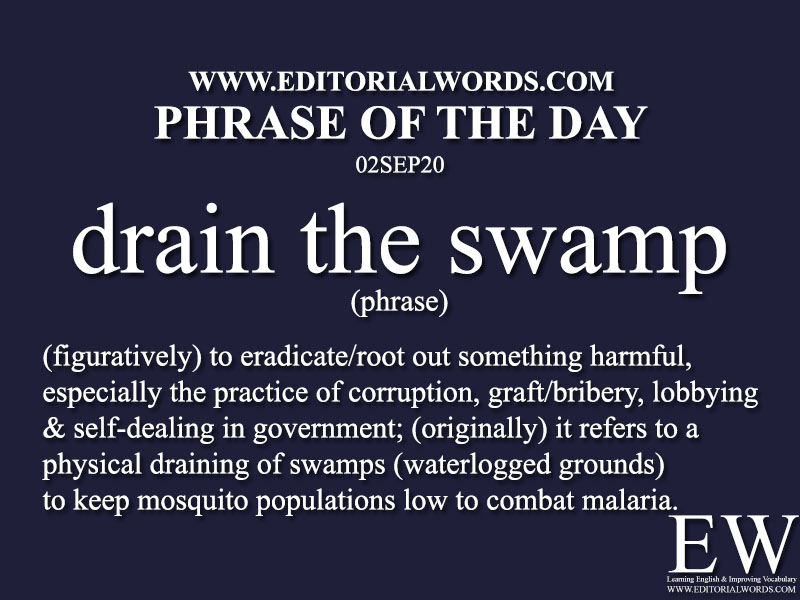 Phrase of the Day (drain the swamp)-02SEP20