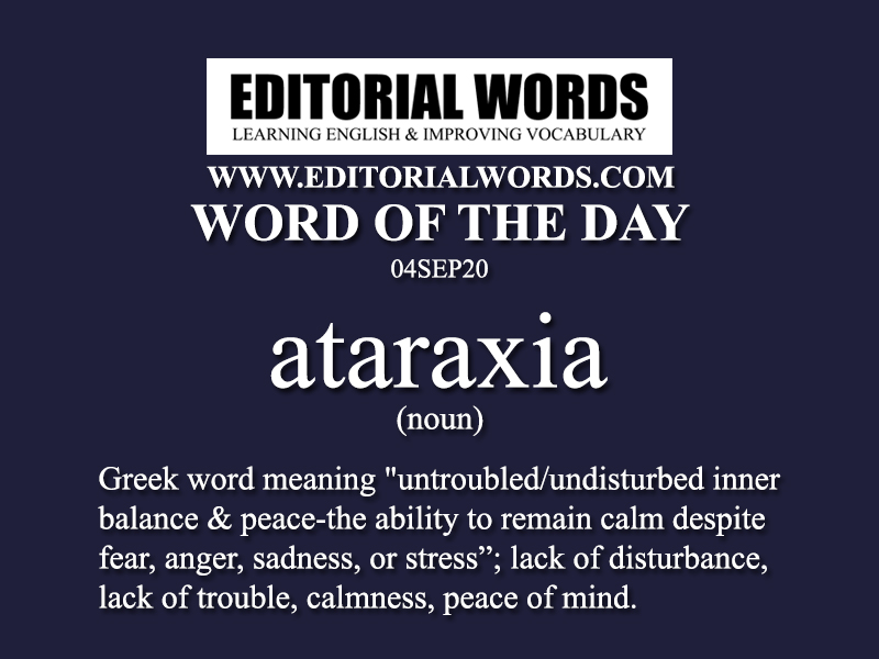 Word of the Day (ataraxia)-04SEP20