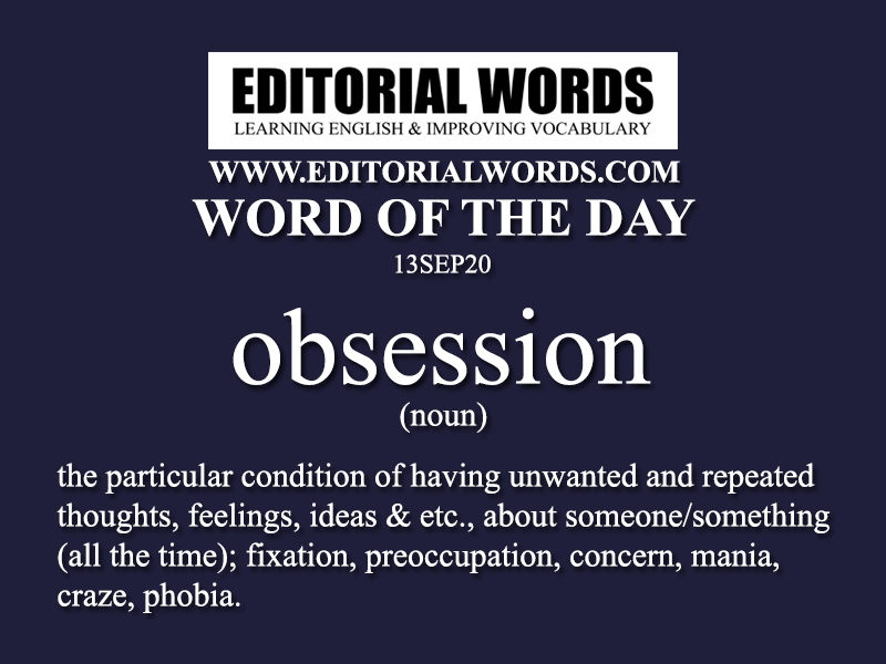 Word of the Day (obsession)-13SEP20