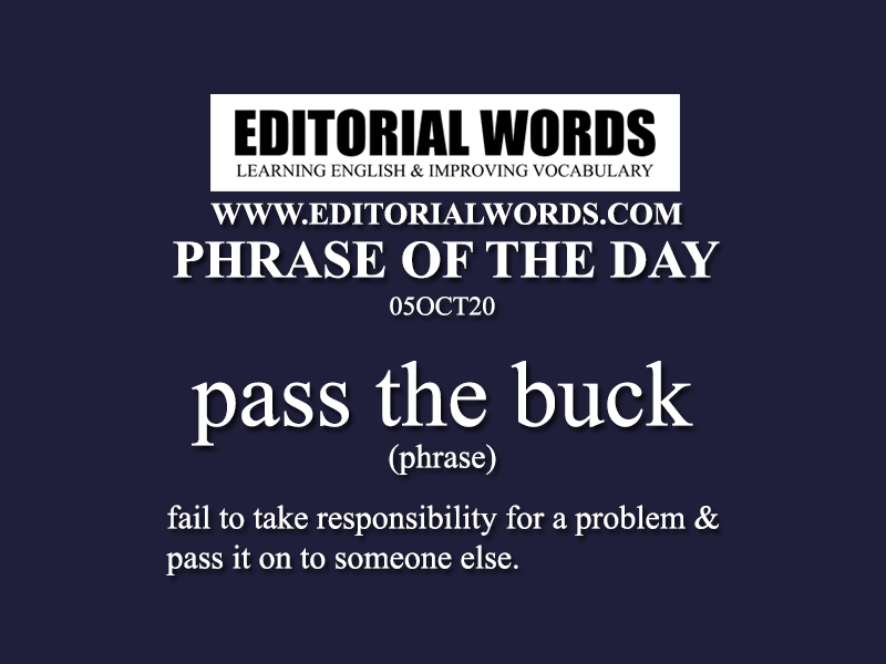 Phrase of the Day (pass the buck)-05OCT20