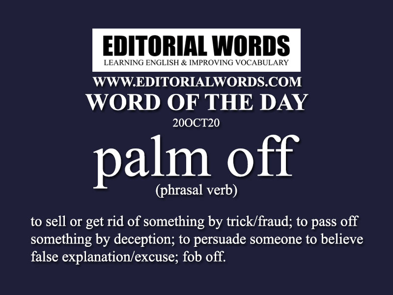Word of the Day (palm off)-20OCT20