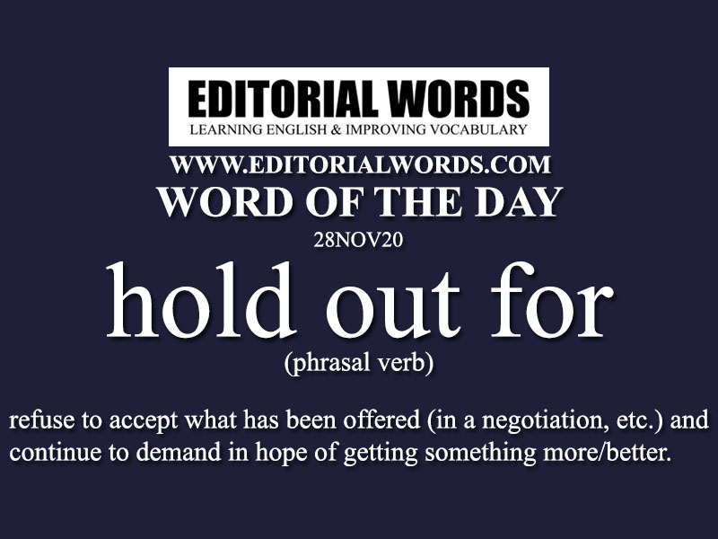 Word of the Day (hold out for)-28NOV20
