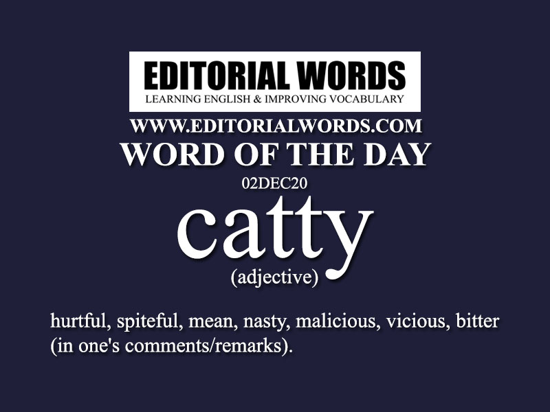 Word of the Day (catty)-02DEC20