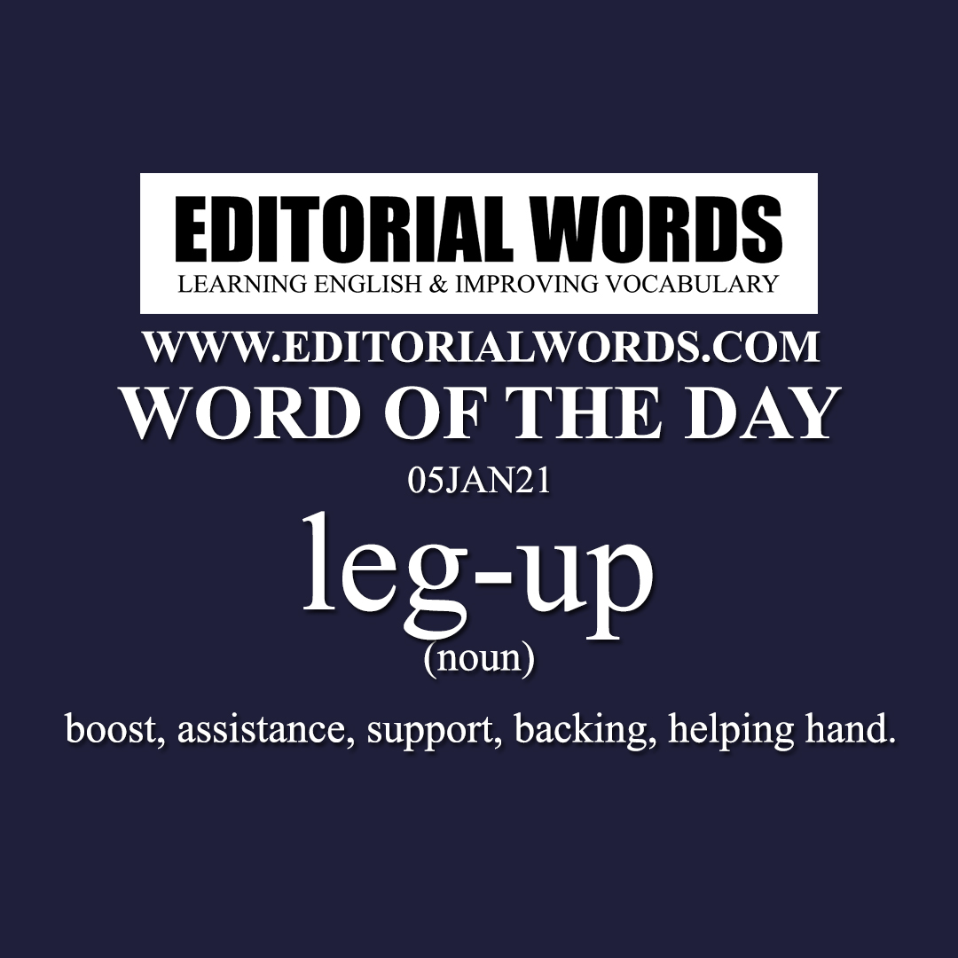 Word of the Day (leg-up)-05JAN21