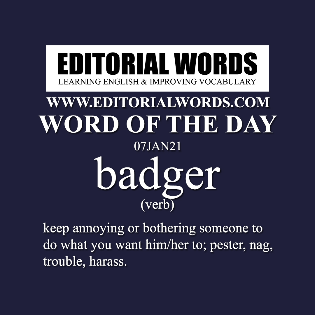 Word of the Day (badger)-07JAN21