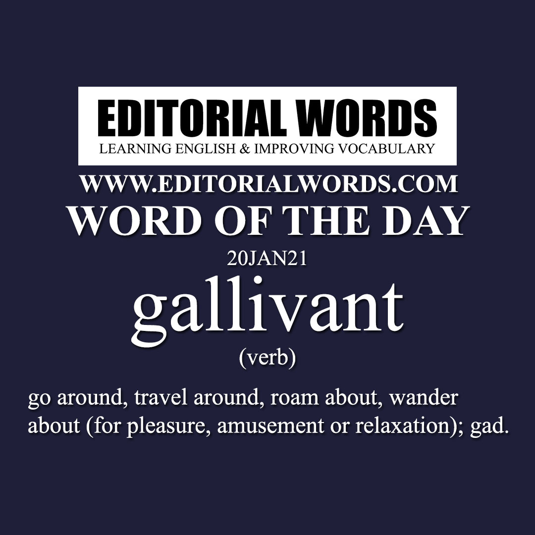 Word of the Day (gallivant)-20JAN21