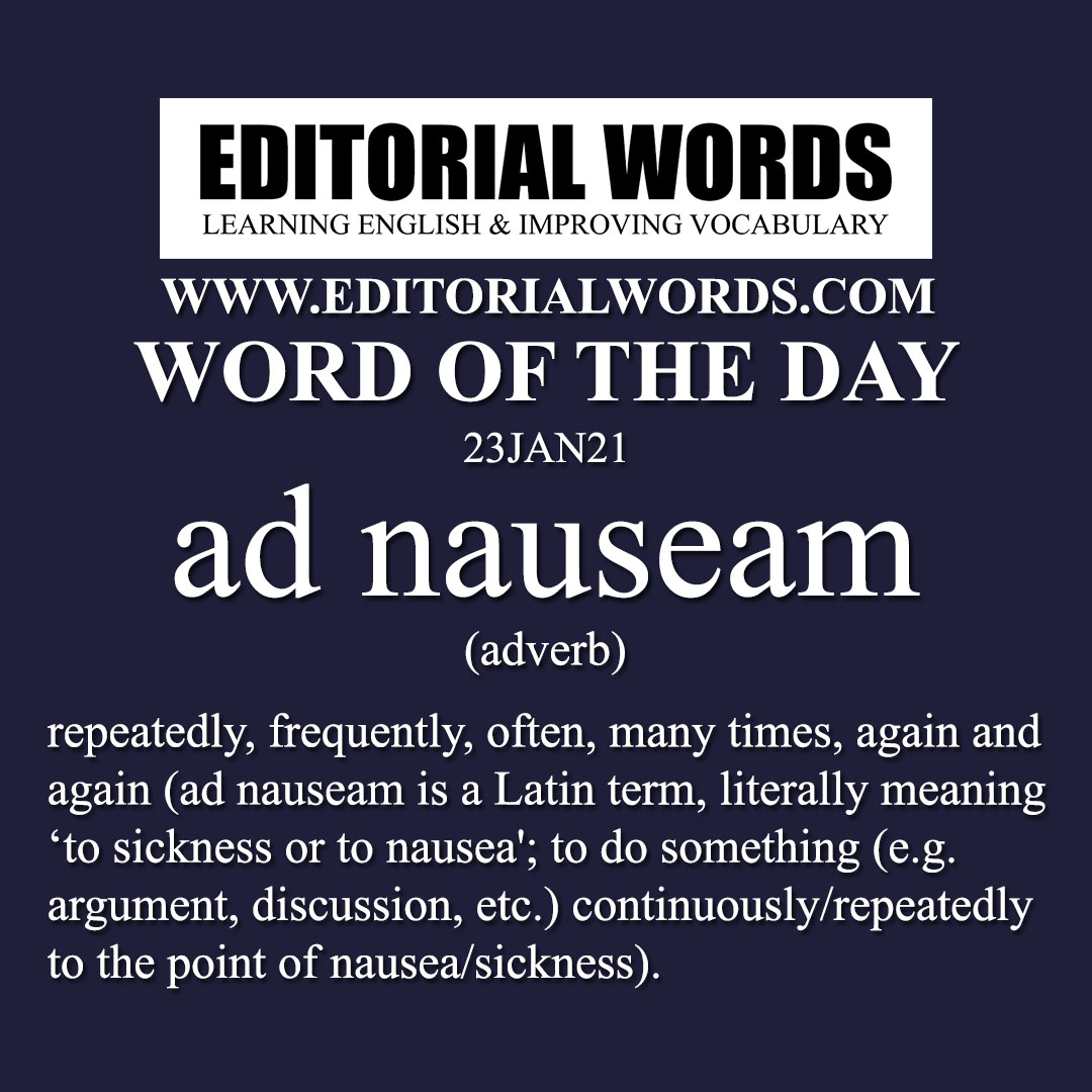 Word of the Day (ad nauseam)-23JAN21