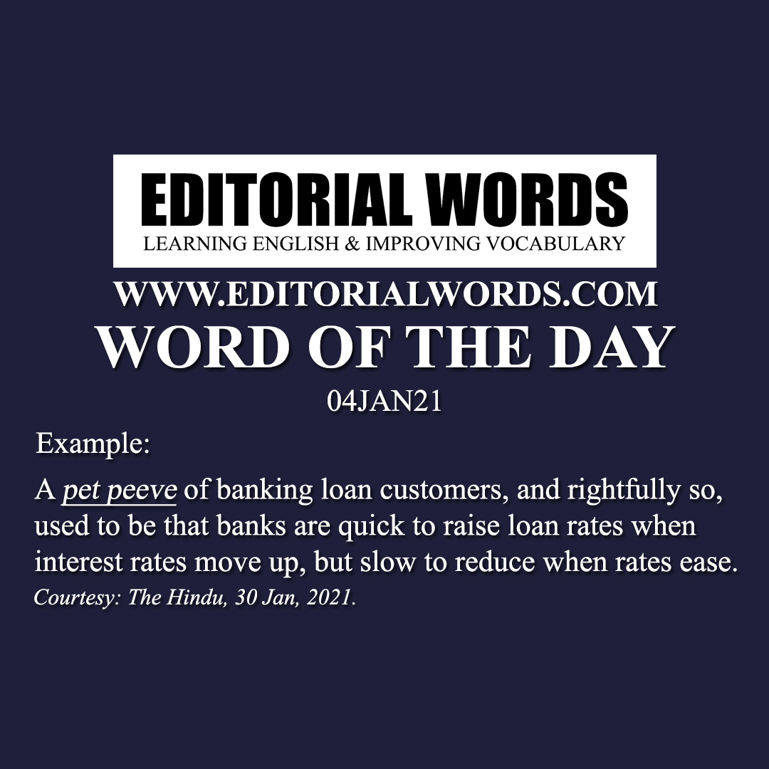 Word of the Day (pet peeve)-04JAN21