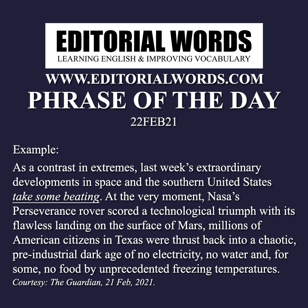 Phrase of the Day (take some beating)-22FEB21