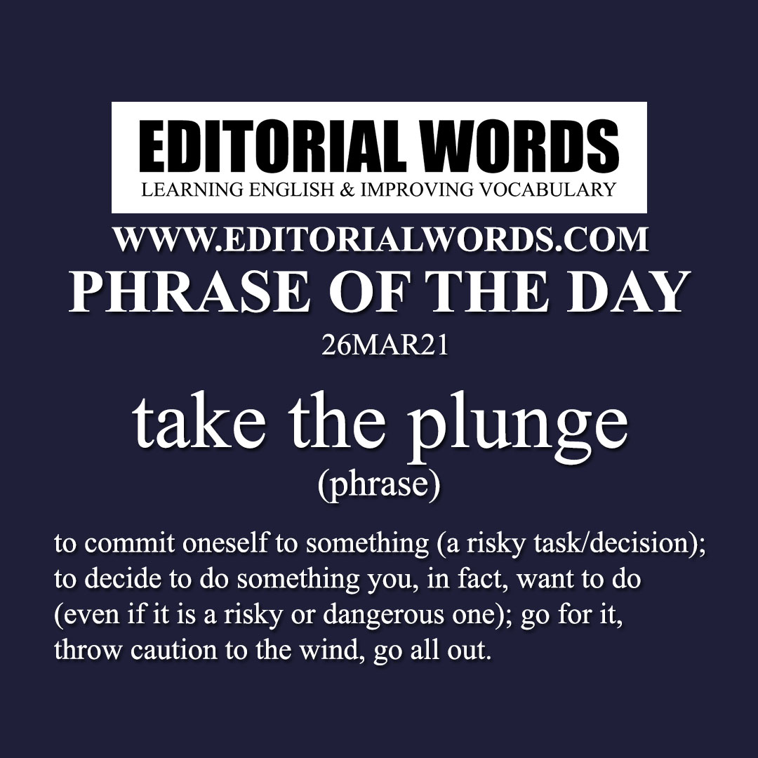 Phrase of the Day (take the plunge)-26MAR21