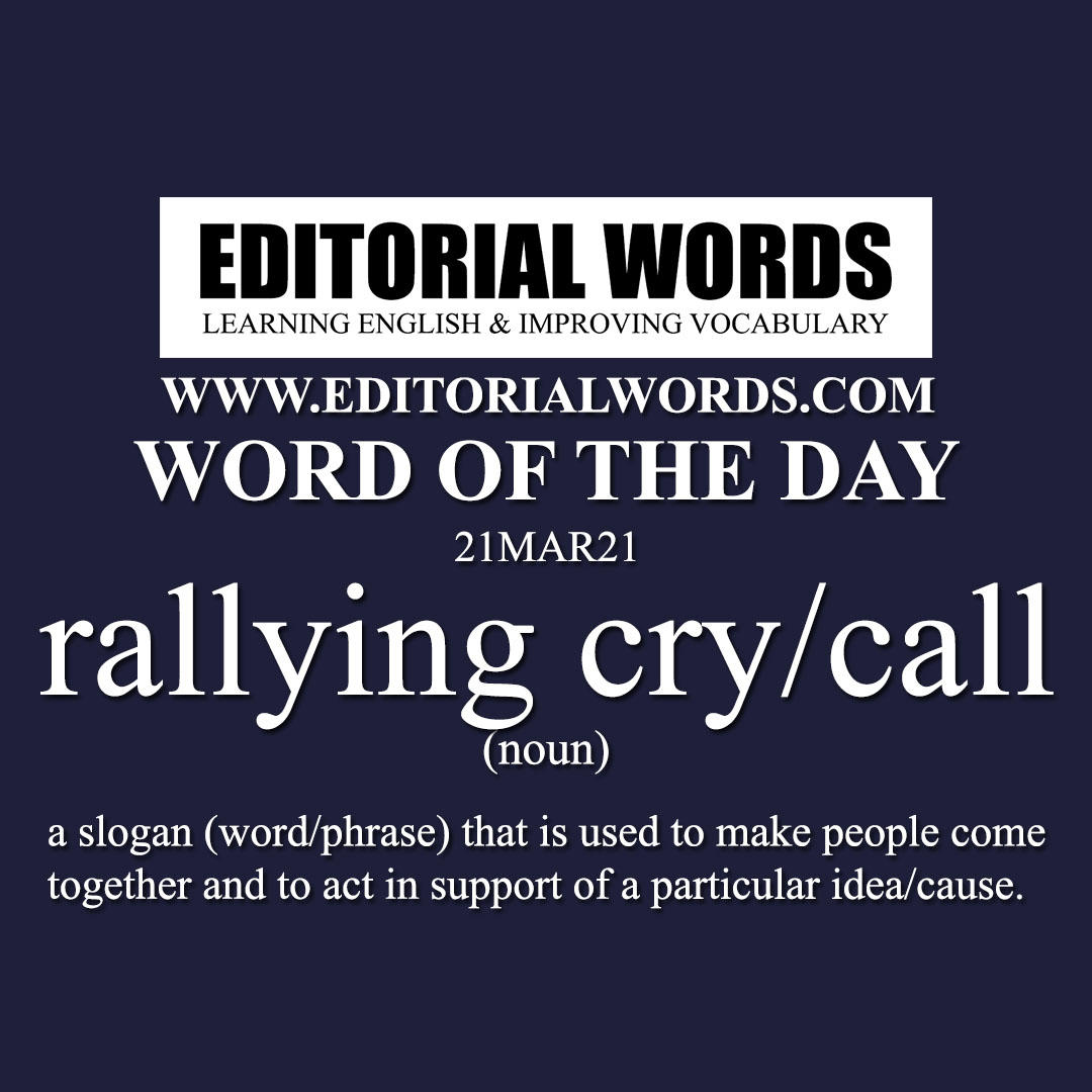 Word of the Day (rallying cry/call)-21MAR21