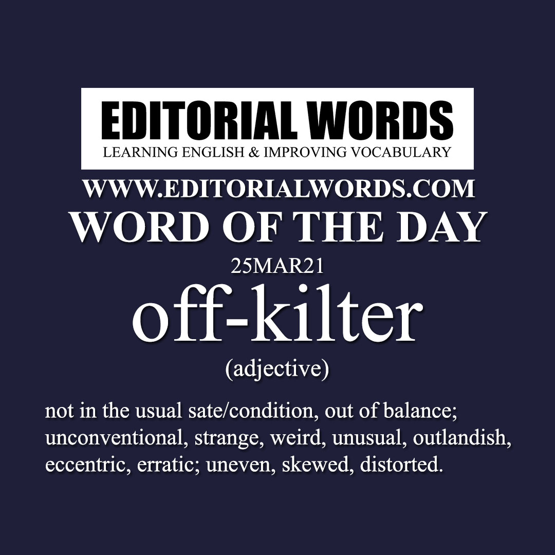 Word of the Day (off-kilter)-25MAR21