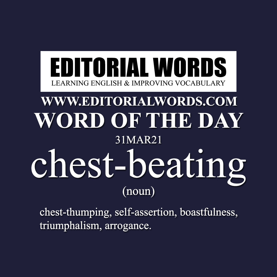 Word of the Day (chest-beating)-31MAR21