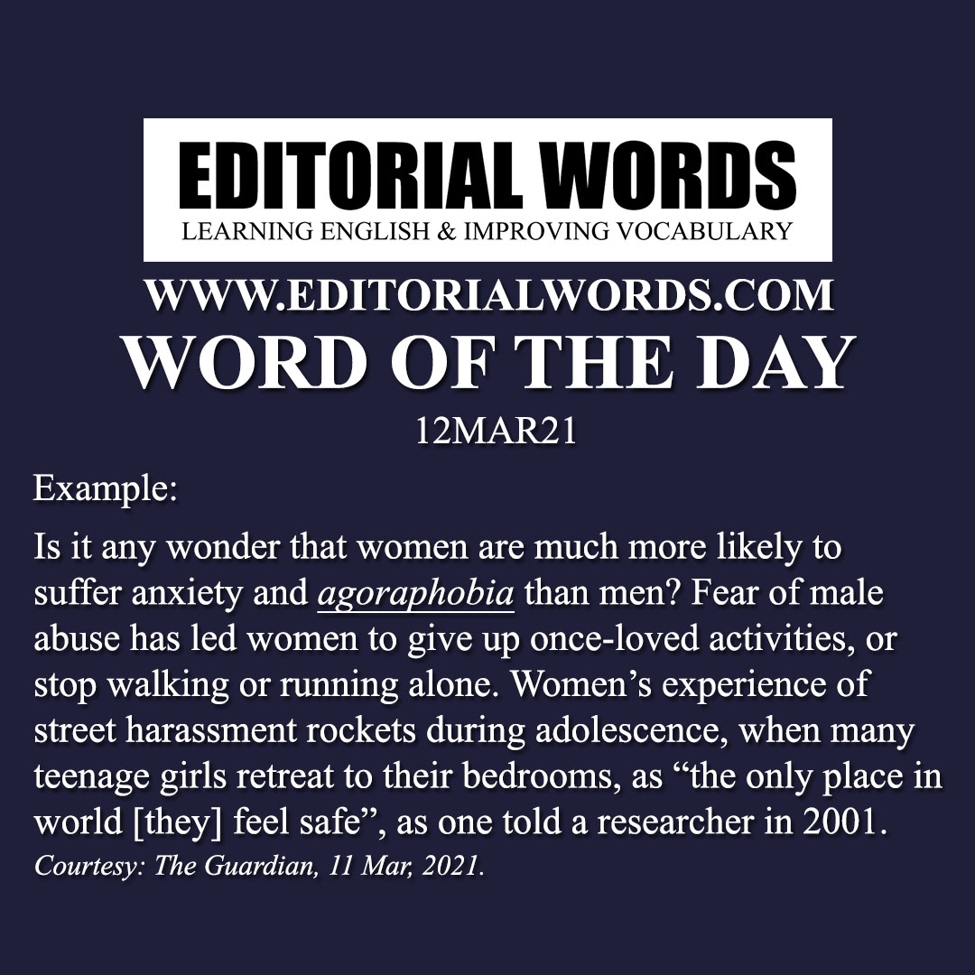 Word of the Day (agoraphobia)-12MAR21