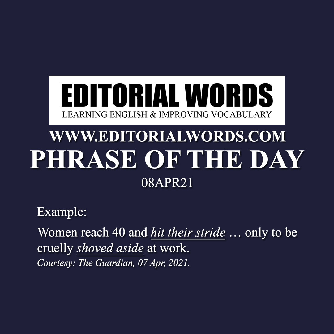 Phrase of the Day (hit one's stride)-08APR21
