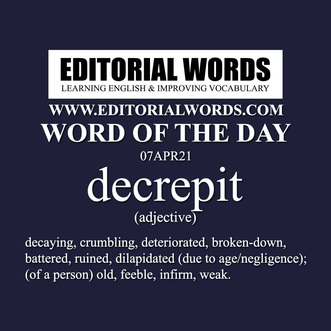 Word of the Day (decrepit)-07APR21