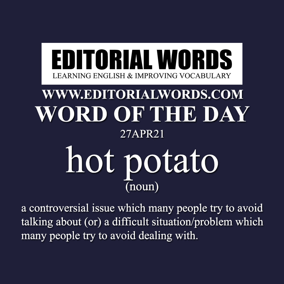 Word of the Day (hot potato)-27APR21