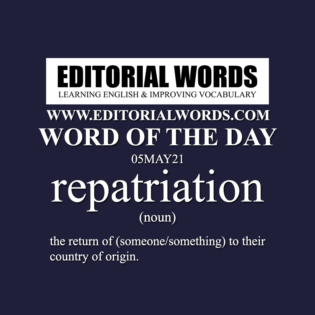 Word of the Day (repatriation)-05MAY21