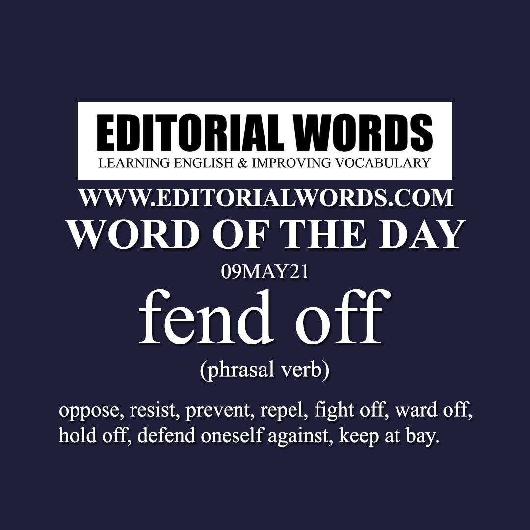 Word of the Day (fend off)-09MAY21