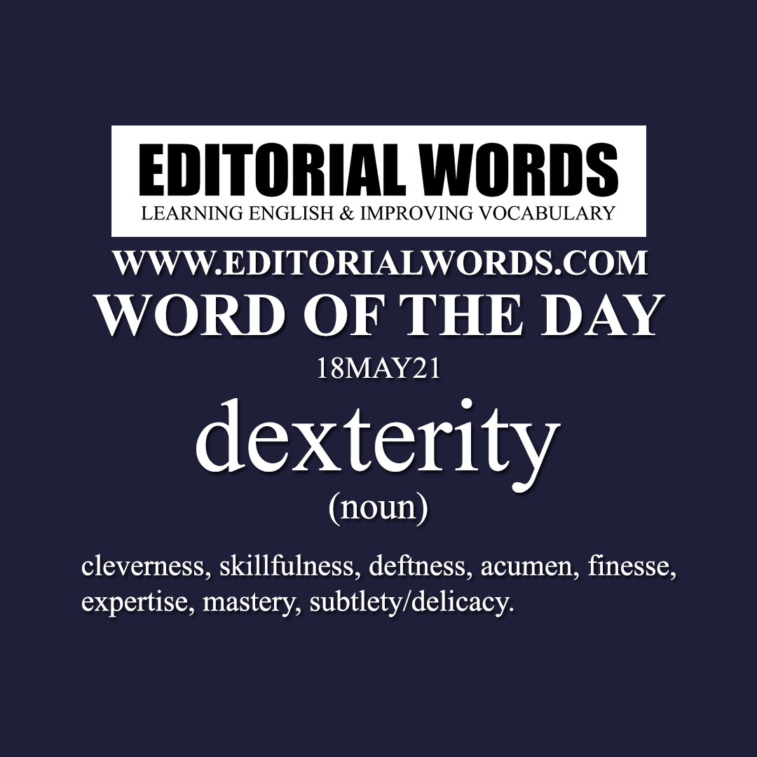 Word of the Day (dexterity)-18MAY21