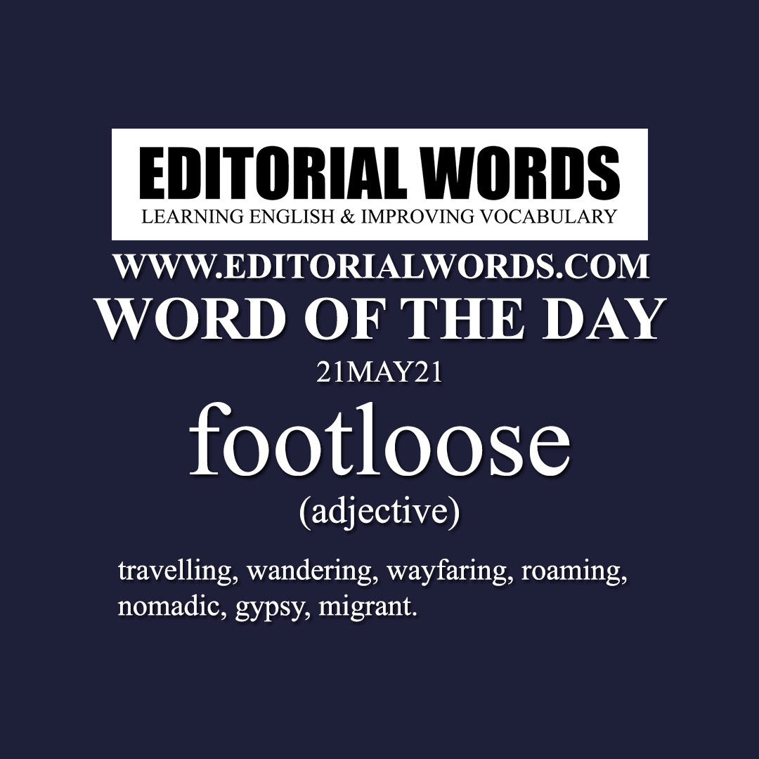 Word of the Day (footloose)-21MAY21