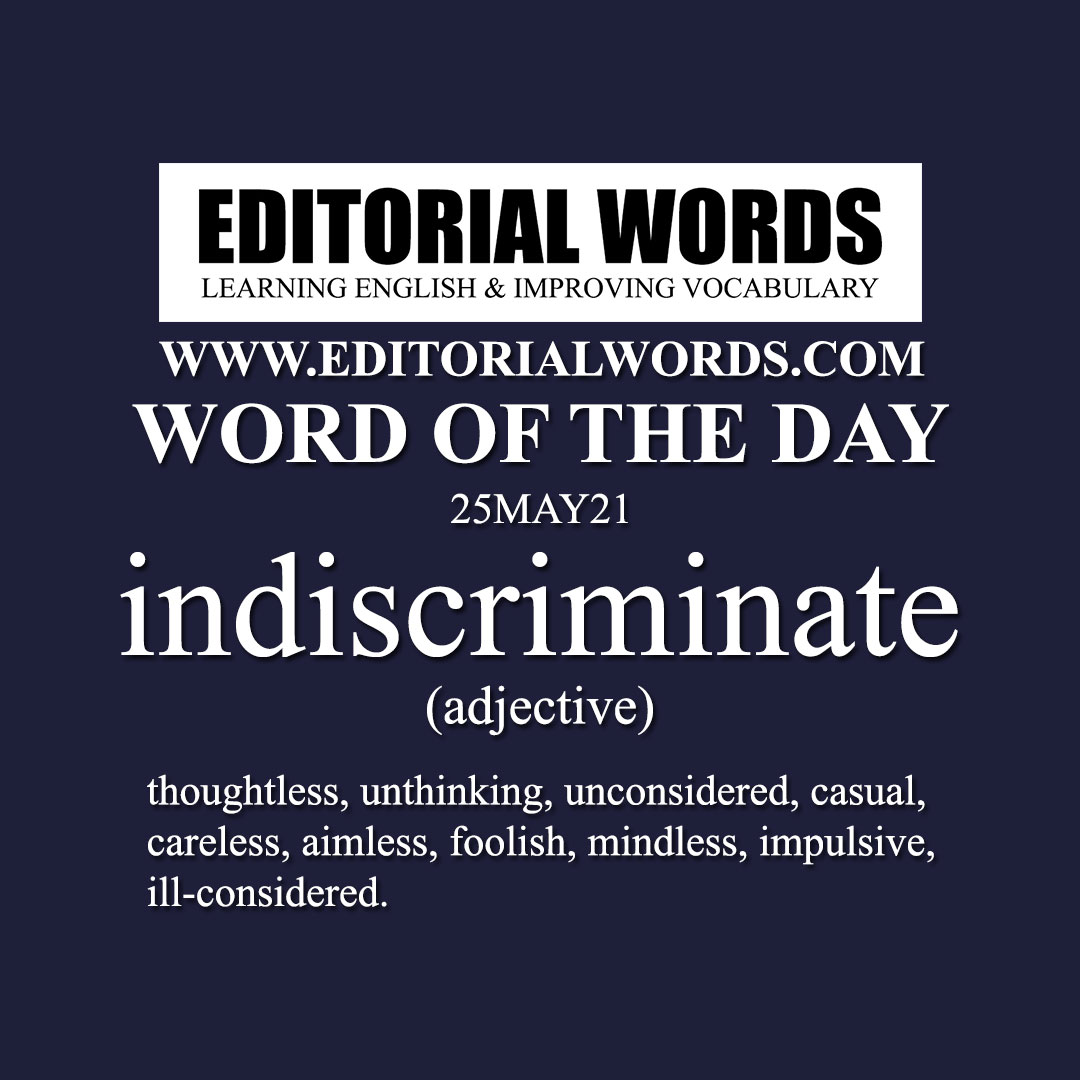 Word of the Day (indiscriminate)-25MAY21