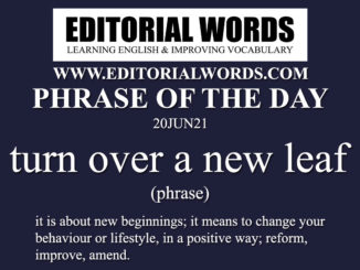 Phrase of the Day (turn over a new leaf)-20JUN21