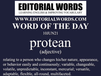 Word of the Day (protean)-10JUN21