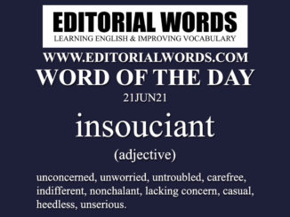 Word of the Day (insouciant)-21JUN21
