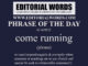 Phrase of the Day (come running)-01APR22