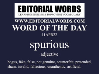 Word of the Day (spurious)-11APR22