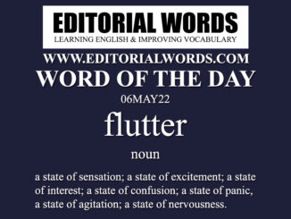 Word of the Day (flutter)-06MAY22