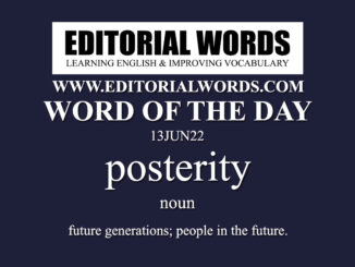 Word of the Day (posterity)-13JUN22