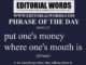 Phrase of the Day (put one's money where one's mouth is)-28DEC22