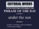 Phrase of the Day (under the sun)-07FEB23