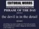 Phrase of the Day (the devil is in the detail)-08FEB23